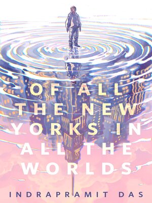 cover image of Of all the New Yorks in all the Worlds